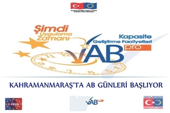 Kahramanmaraş'ta AB Günleri Başlıyor!!!